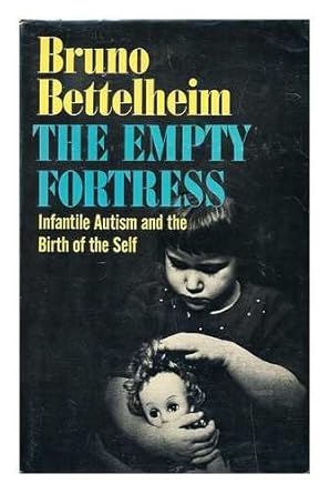 empty fortress the 1st edition bettelhei 0029031303, 978-0029031308