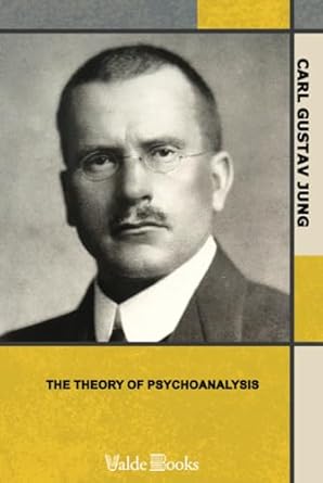 the theory of psychoanalysis 1st edition c g jung 144447698x, 978-1444476989