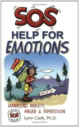 sos help for emotions managing anxiety anger and depression 1st edition lynn clark 0935111522, 978-0935111521