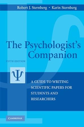 the psychologists companion a guide to writing scientific papers for students and researchers 1st edition