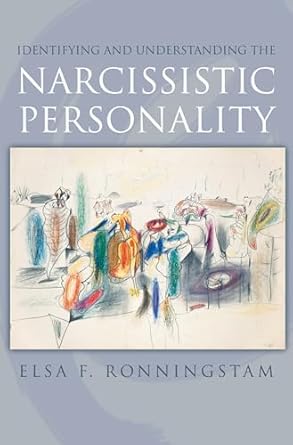 identifying and understanding the narcissistic personality 1st edition elsa f ronningstam 0195148738,