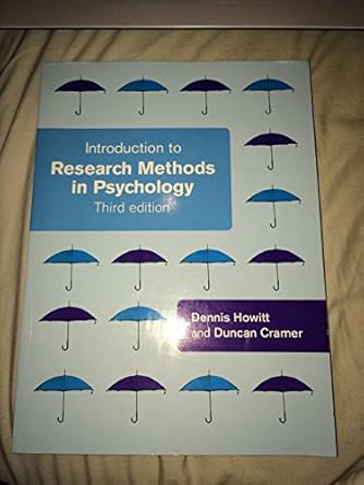 introduction to research methods in psychology + website 1st edition dennis howitt 0273726072, 978-0273726074
