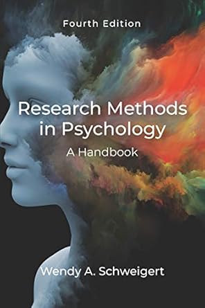 research methods in psychology a handbook 1st edition wendy a schweigert 1478645253, 978-1478645252
