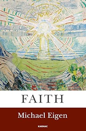 faith 1st edition michael eigen 1782201548, 978-1782201540