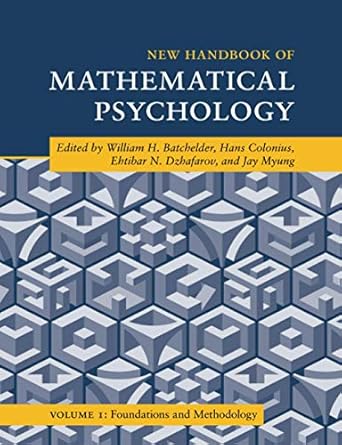 new handbook of mathematical psychology volume 1 foundations and methodology 1st edition william h batchelder