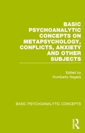 basic psychoanalytic concepts 1st edition humberto nagera 1138024112, 978-1138024113