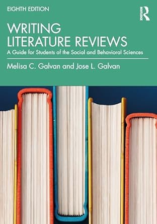 writing literature reviews 1st edition melisa c galvan ,jose l galvan 1032328681, 978-1032328683