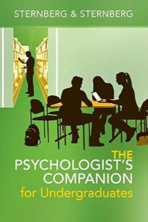 the psychologists companion for undergraduates a guide to success for college students 1st edition robert j