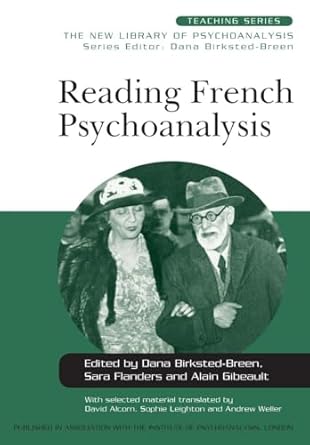 reading french psychoanalysis 1st edition dana birksted breen ,sara flanders ,alain gibeault 0415485037,