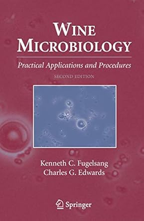 wine microbiology practical applications and procedures 1st edition kenneth c c fugelsang ,charles g edwards