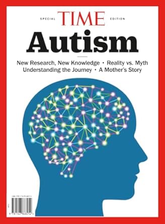 time autism 1st edition the editors of time 1547868252, 978-1547868254