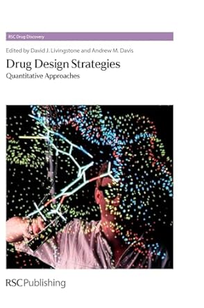 drug design strategies quantitative approaches 1st edition david j livingstone ,andrew m davis 1849731667,