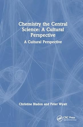chemistry the central science a cultural perspective a cultural perspective 1st edition christine bladon