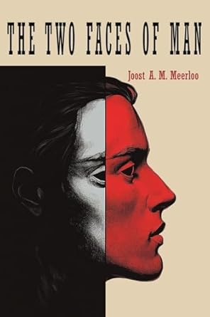 two faces of man two studies on the sense of time and on ambivalence 1st edition joost a m meerloo