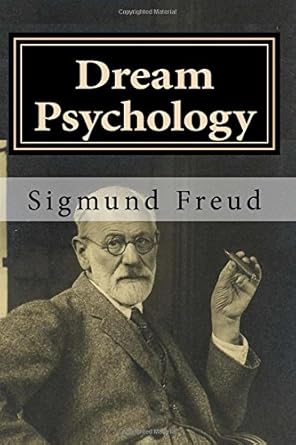 dream psychology psychoanalysis for beginners 1st edition sigmund freud ,m d eder ,andre tridon 1979755205,