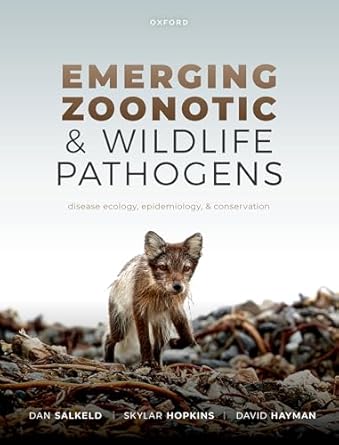 emerging zoonotic and wildlife pathogens disease ecology epidemiology and conservation 1st edition dr dan
