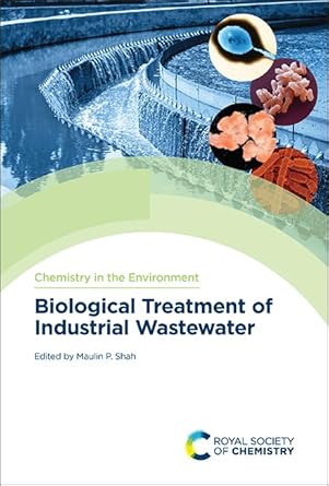 biological treatment of industrial wastewater 1st edition maulin p shah 1839162791, 978-1839162794