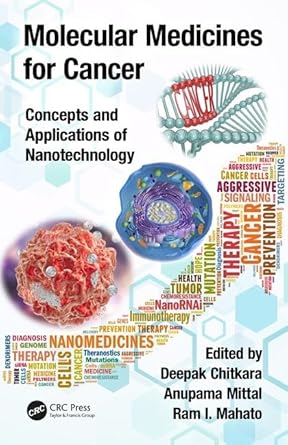 molecular medicines for cancer concepts and applications of nanotechnology 1st edition deepak chitkara
