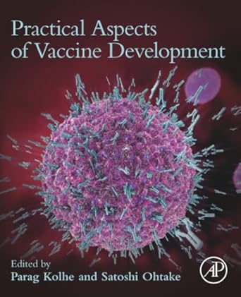 practical aspects of vaccine development the practical aspects 1st edition parag kolhe ,satoshi ohtake