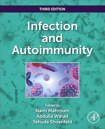 infection and autoimmunity 1st edition naim mahroum md senior doctor ,abdulla watad ,yehuda shoenfeld
