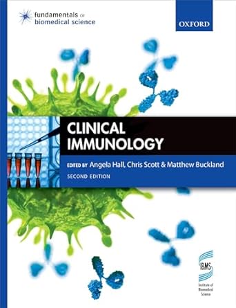 clinical immunology 1st edition angela hall ,christopher baldwin 0199657653, 978-0199657650