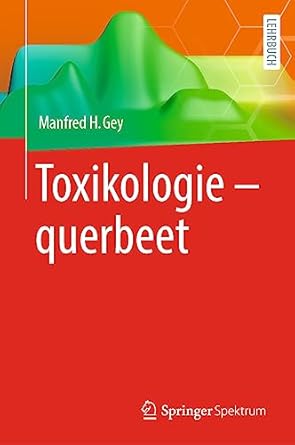 toxikologie querbeet 1st edition manfred h gey 3662676494, 978-3662676493