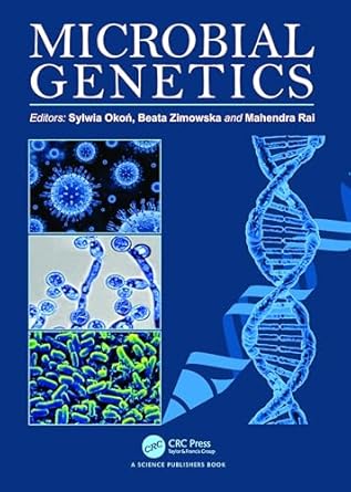 microbial genetics 1st edition sylwia okon ,beata zimowska ,mahendra rai 1032358416, 978-1032358413