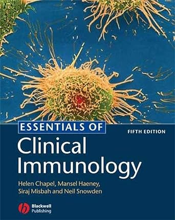 essentials of clinical immunology 1st edition helen chapel ,mansel haeney ,siraj misbah ,neil snowden