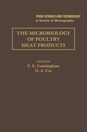 the microbiology of poultry meat products 1st edition f e cunningham 0124315690, 978-0124315693