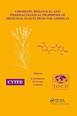 chemistry biological and pharmacological properties of medicinal plants from the americas 1st edition kurt
