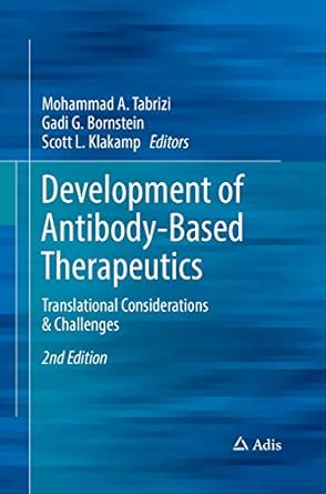 development of antibody based therapeutics translational considerations and challenges 1st edition mohammad a