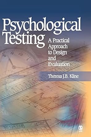 psychological testing a practical approach to design and evaluation 1st edition theresa j b kline 1412905443,