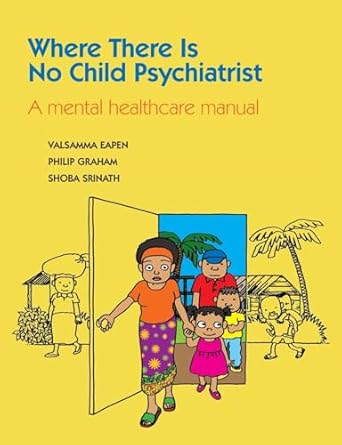 where there is no child psychiatrist 1st edition valsamma eapen 1908020482, 978-1908020482