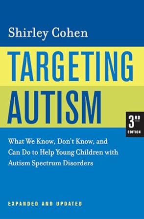 targeting autism what we know dont know and can do to help young children with autism spectrum disorders 1st