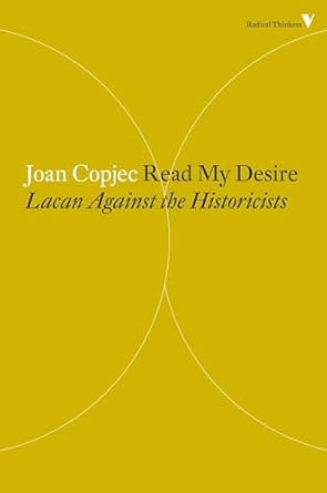 read my desire lacan against the historicists 1st edition joan copjec 1781688885, 978-1781688885
