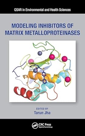 modeling inhibitors of matrix metalloproteinases 1st edition tarun jha 1032300612, 978-1032300610