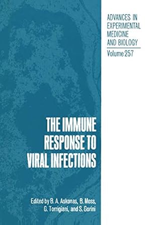 the immune response to viral infections 1st edition b a askonas ,b moss ,g torrigiani ,s gorini 1468457144,
