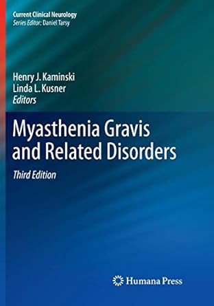 myasthenia gravis and related disorders 1st edition henry j kaminski ,linda l kusner 3030088154,