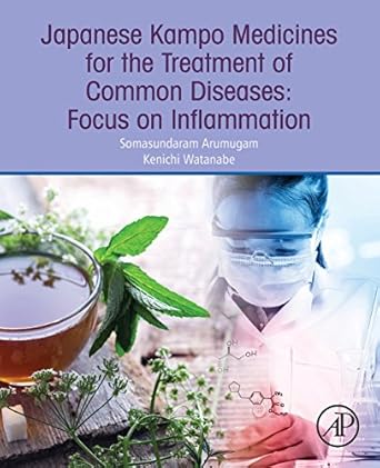japanese kampo medicines for the treatment of common diseases focus on inflammation 1st edition somasundaram