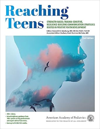 reaching teens 1st edition kenneth r ginsburg md ms ed faap fsahm ,zachary brett ramirez mcclain md