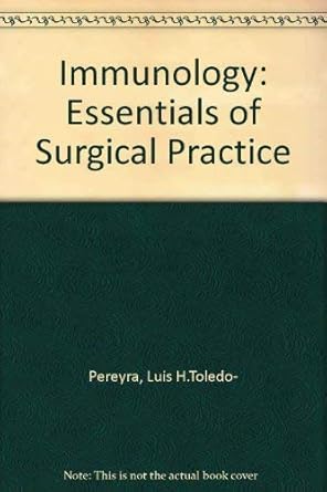 immunology essentials of surgical practice 1st edition luis h toledo pereyra 0884164942, 978-0884164944