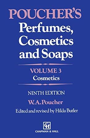 pouchers perfumes cosmetics and soaps volume 3 cosmetics 1st edition w a a poucher ,h butler 9401046506,