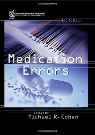medication errors 1st edition michael r cohen 1582120927, 978-1582120928