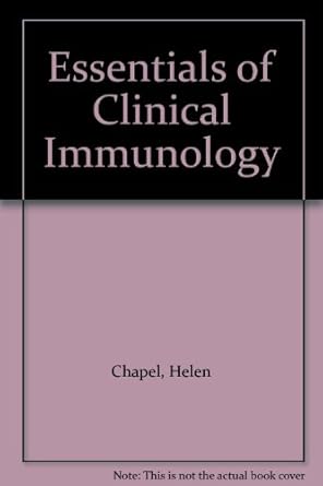 essentials of clinical immunology 1st edition chapel 0632012366, 978-0632012367
