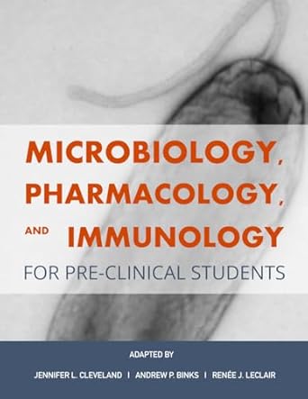 microbiology pharmacology and immunology for pre clinical students 1st edition jennifer l cleveland ,andrew p