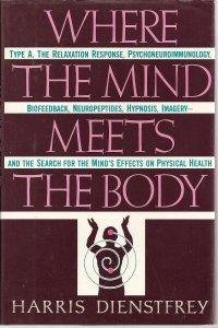 where the mind meets the body type a the relaxation response psychoneuroimmunology biofeedback neuropeptides