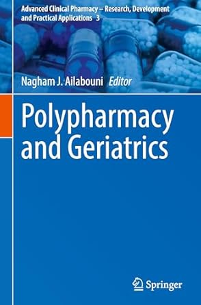polypharmacy and geriatrics 1st edition nagham j ailabouni 3031773136, 978-3031773136