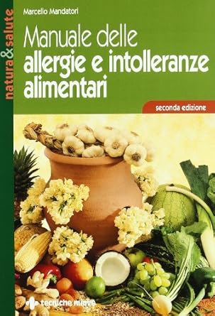 manuale delle allergie e intolleranze alimentari 1st edition marcello mandatori 8848118518, 978-8848118514