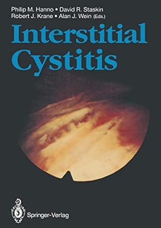 interstitial cystitis 1st edition philip m hanno ,david r staskin ,robert j krane ,alan j wein 354019598x,