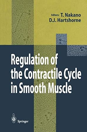 regulation of the contractile cycle in smooth muscle 1st edition takeshi nakano ,david j hartshorne